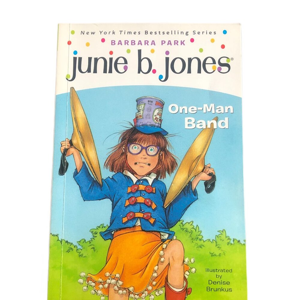 Junie b. jones- One-Man Band- Barbara Park